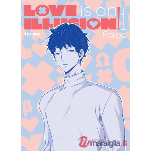 Love is an illusion!. Vol. 1