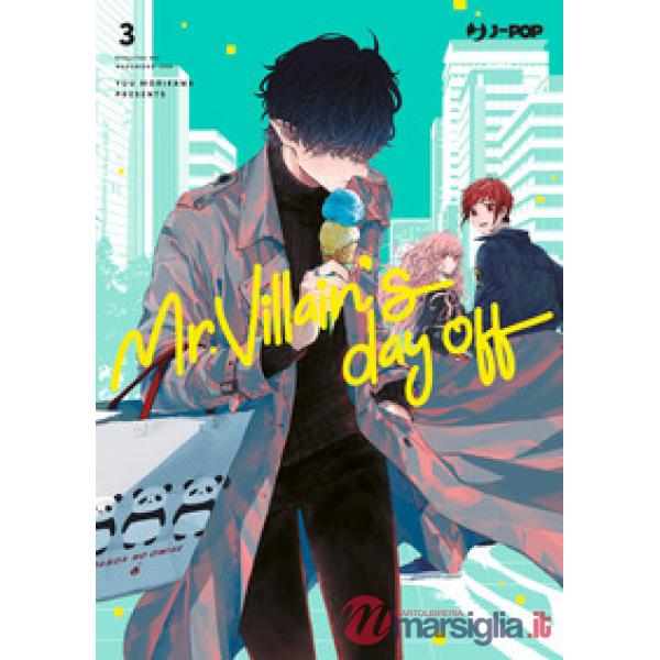 Mr. Villain's day off. Vol. 3