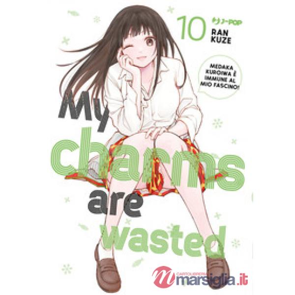 My charms are wasted. Vol. 10
