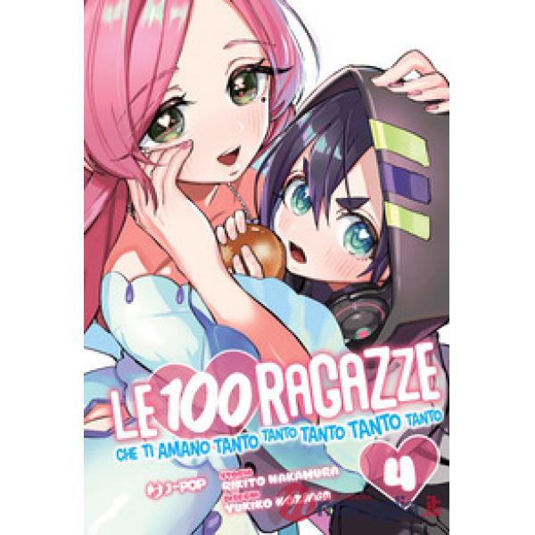 100 ragazze che ti amano tanto tanto tanto tanto tanto (Le). Vol. 4