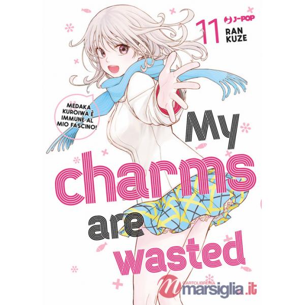 My charms are wasted. Vol. 11