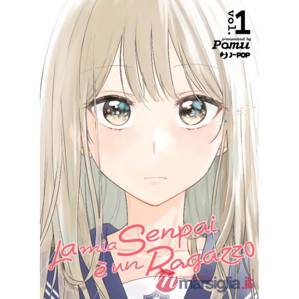 Mia senpai è un ragazzo (La). Vol. 1