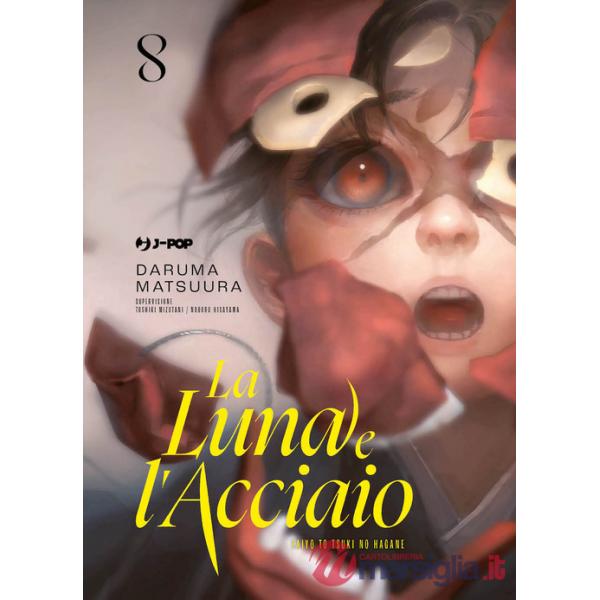 Luna e l'acciaio (La). Vol. 8