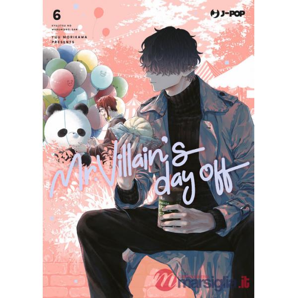 Mr. Villain's day off. Vol. 6