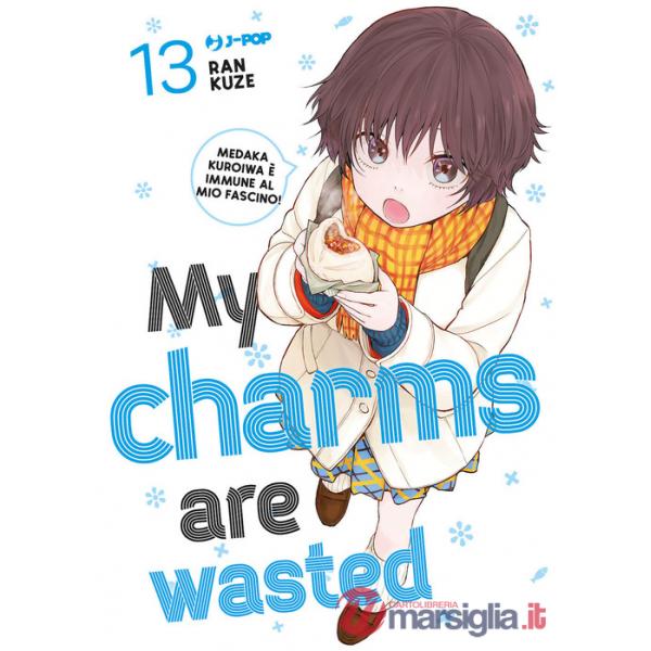 My charms are wasted. Vol. 13