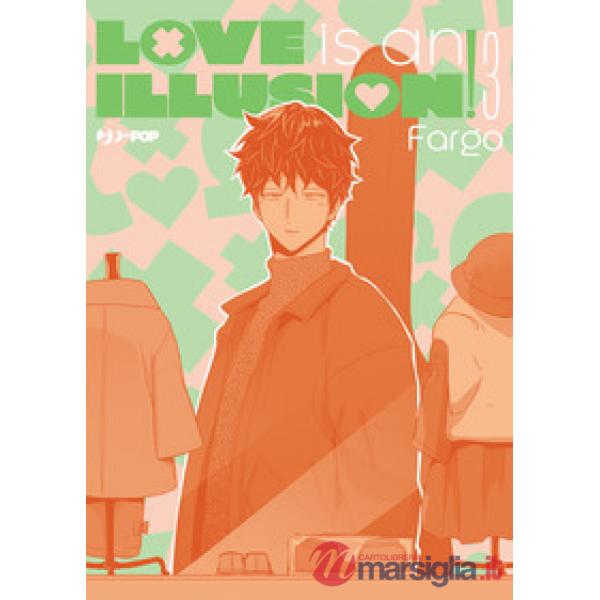 Love is an illusion!. Vol. 3