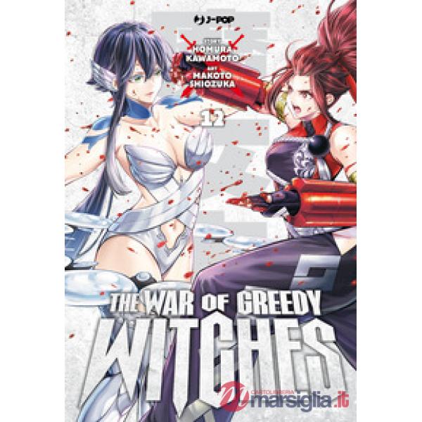 War of greedy witches (The). Vol. 12