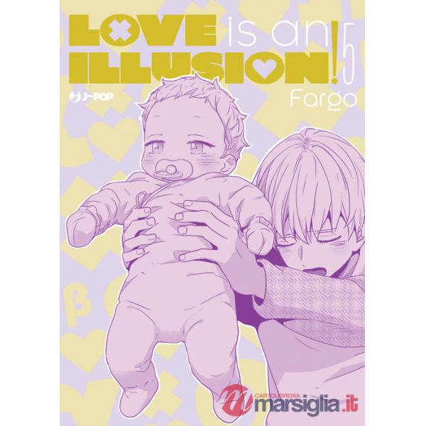 Love is an illusion!. Vol. 5