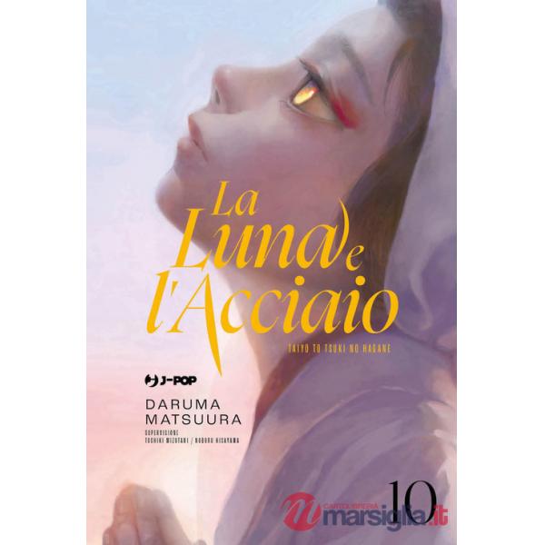 Luna e l'acciaio (La). Vol. 10
