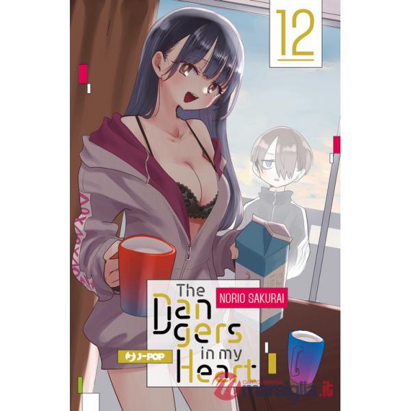 Dangers in my heart (The). Vol. 12
