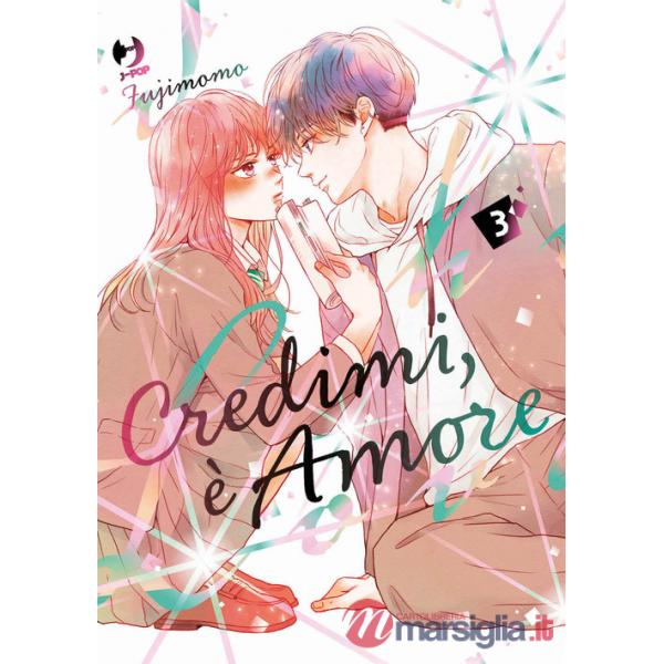 Credimi, è amore. Vol. 3