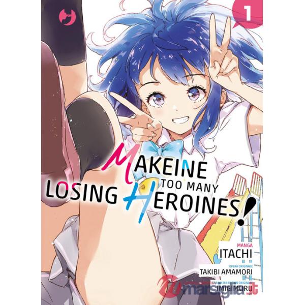 Makeine. Too many losing heroines. Vol. 1