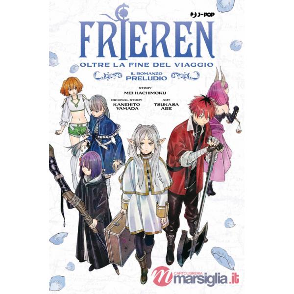 Frieren. Oltre la fine del viaggio. Il romanzo. Preludio
