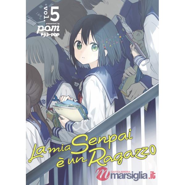 Mia senpai è un ragazzo (La). Vol. 5