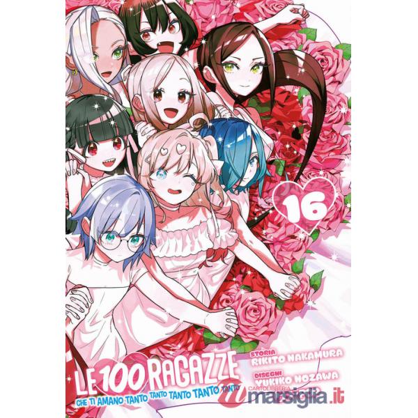 100 ragazze che ti amano tanto tanto tanto tanto tanto (Le). Vol. 16