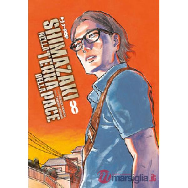 Shimazaki nella terra della pace. Vol. 8