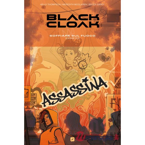 Black cloak. Vol. 2: Soffiare sul fuoco