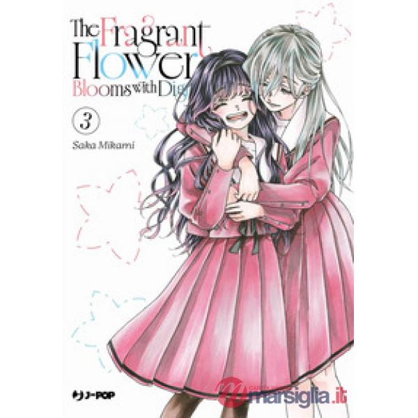 Fragrant flower blooms with dignity (The). Vol. 3