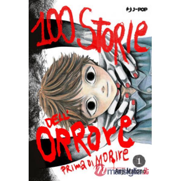 100 storie dell'orrore prima di morire. Vol. 1