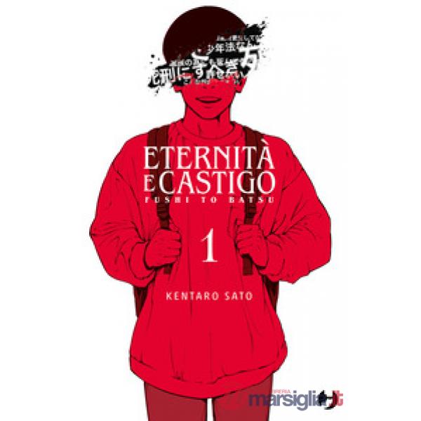 Eternità e castigo. Fushi to batsu. Vol. 1