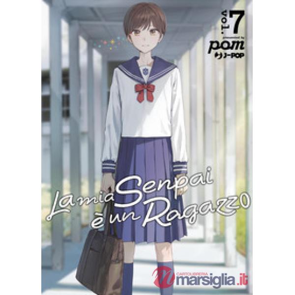 Mia senpai è un ragazzo (La). Vol. 7