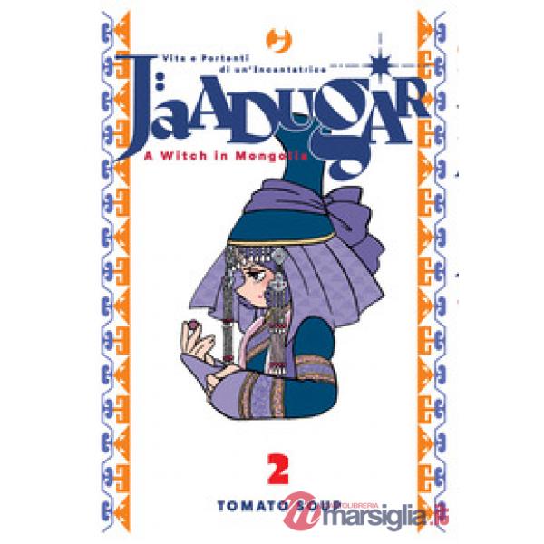 Jaadugar. A witch in Mongolia. Vol. 2