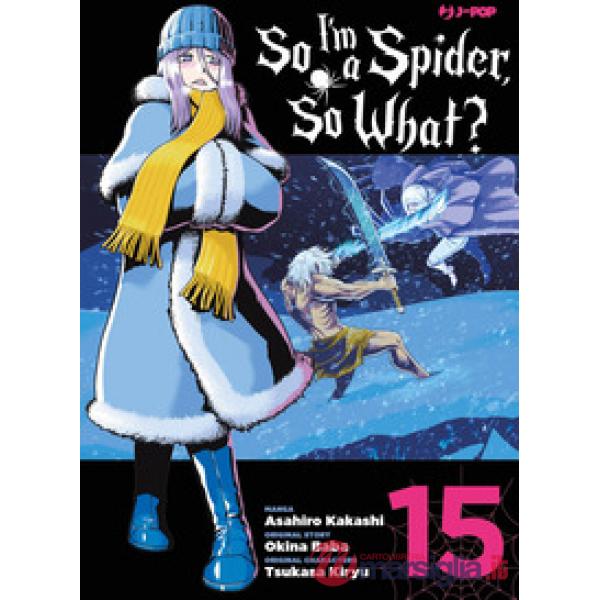 So I'm a spider, so what?. Vol. 15
