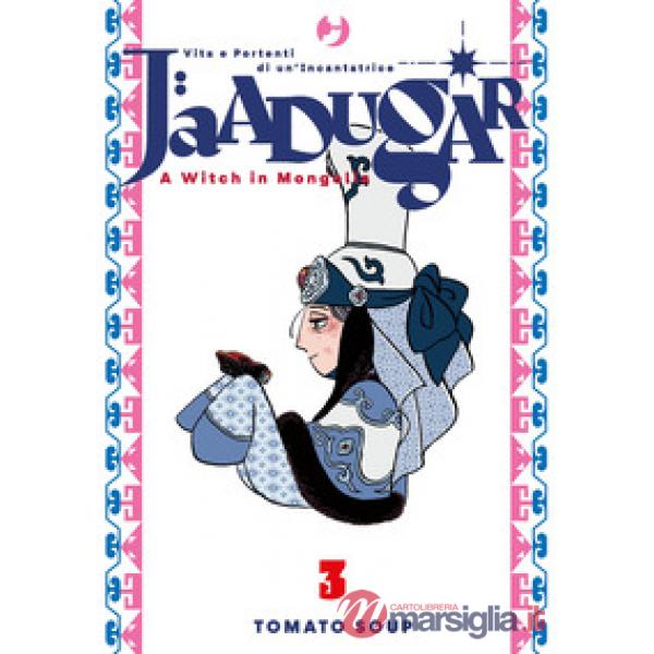 Jaadugar. A witch in Mongolia. Vol. 3