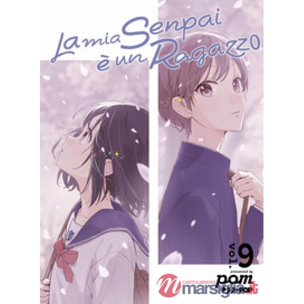 Mia senpai è un ragazzo (La). Vol. 9