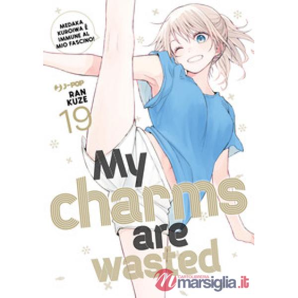 My charms are wasted. Vol. 19