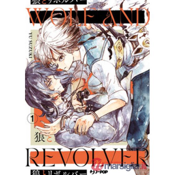 Wolf and revolver. Vol. 1