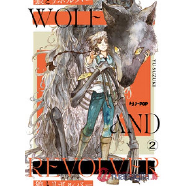 Wolf and revolver. Vol. 2