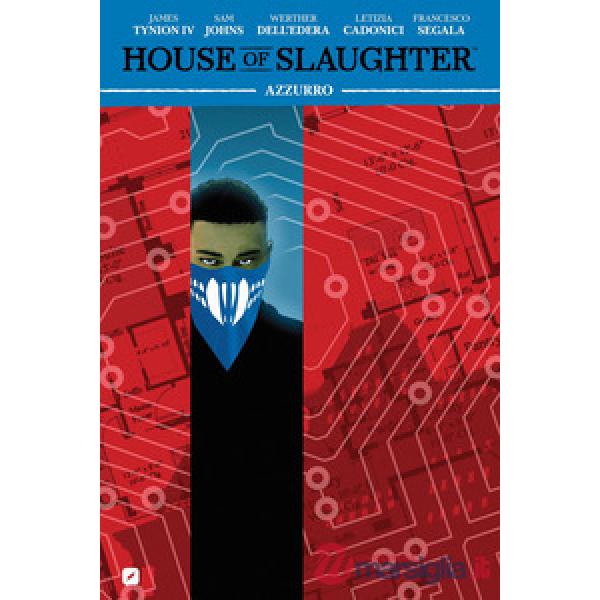 House of slaughter. Vol. 6: Azzurro