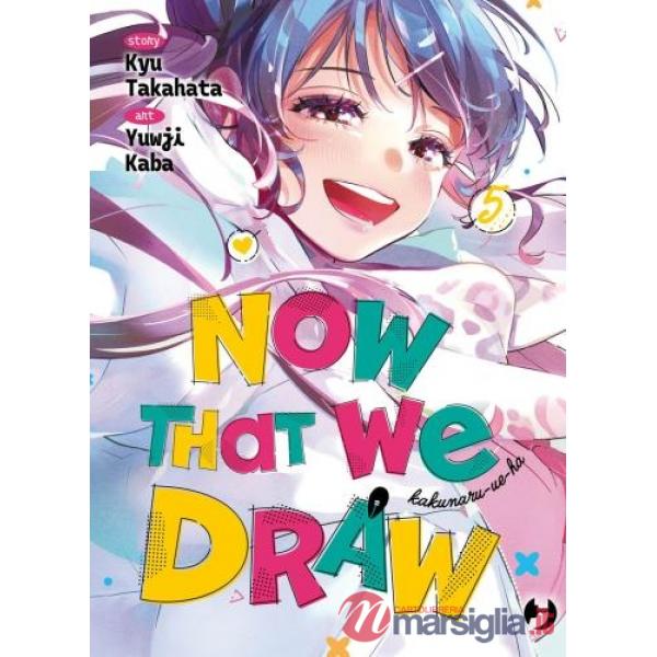 Now that we draw. Vol. 5