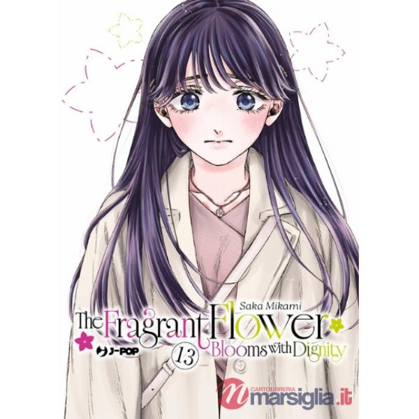 Fragrant flower blooms with dignity (The). Vol. 13