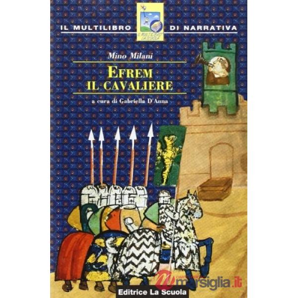 EFREM IL CAVALIERE - MULT.