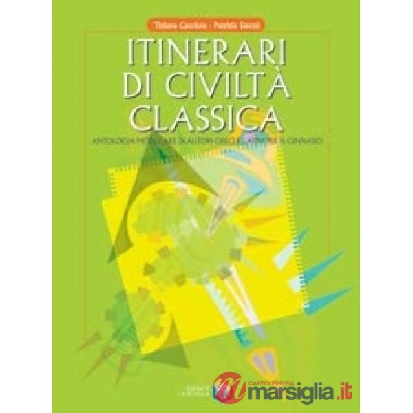ITINERARI CIVILTA' CLASSICA