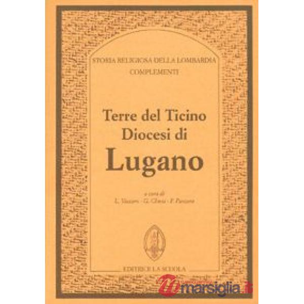 Terre del Ticino. Diocesi di Lugano. Complementi