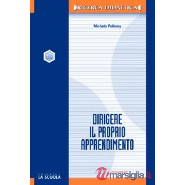 Dirigere il proprio apprendimento. Autodeterminazione e autoregolazione nei processi di apprendimento