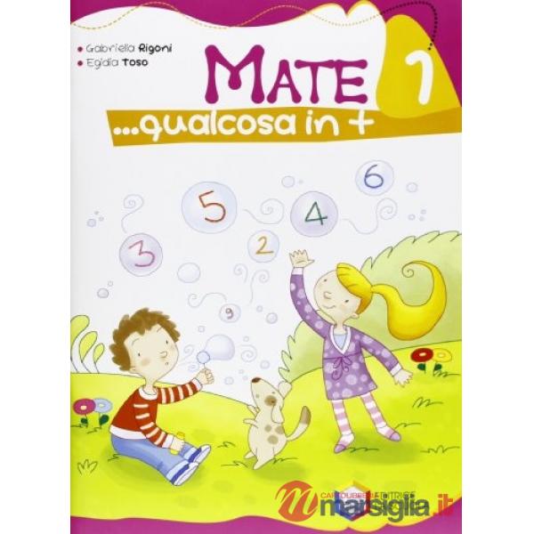 MATE QUALCOSA IN PIU' 1