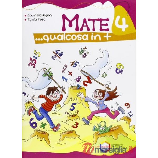 MATE QUALCOSA IN PIU' 4