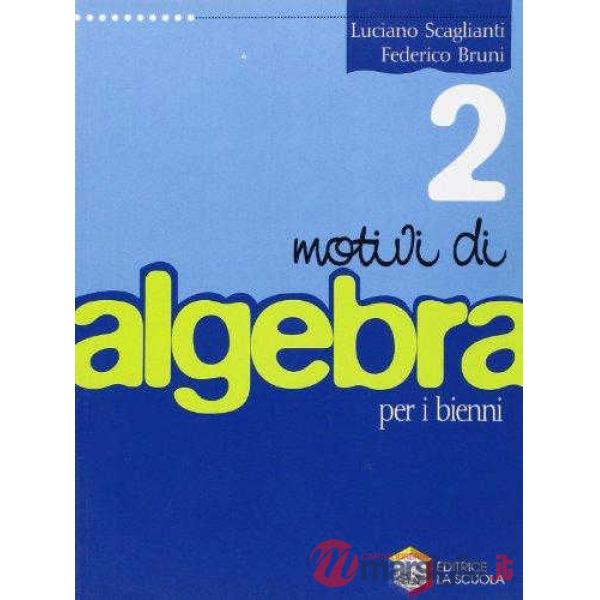 MOTIVI DI ALGEBRA 2