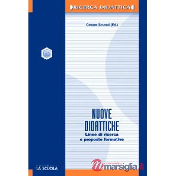 Nuove didattiche. Linee di ricerca e proposte formative