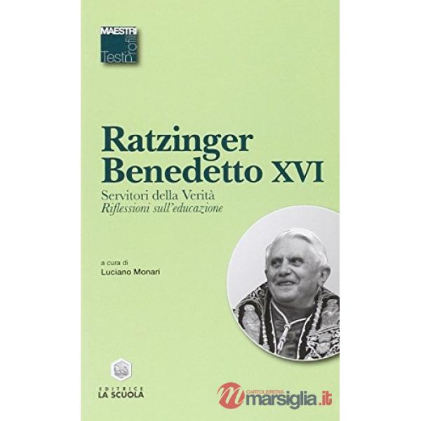 Servitori della verità. Riflessioni sull'educazione