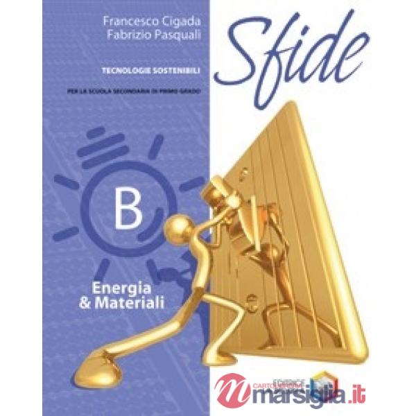 SFIDE (DIGITALE) B - ENERGIA E MATERIALI