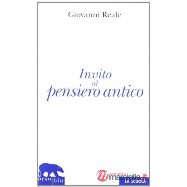 Invito al pensiero antico