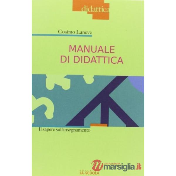 Manuale di didattica. Il sapere sull'insegnamento