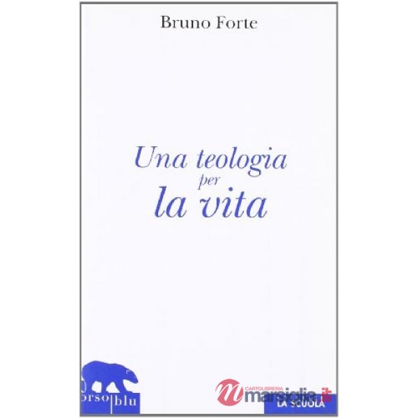 Teologia per la vita