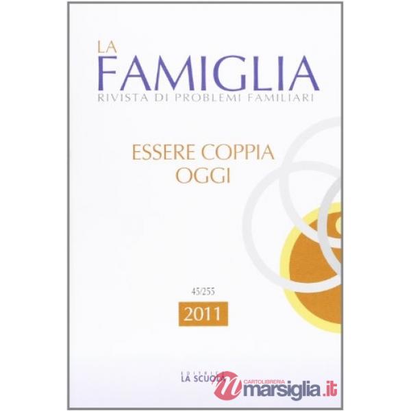 Essere coppia oggi. La famiglia. Annuario 2011