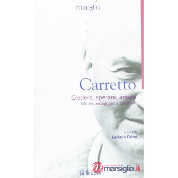 Credere, sperare, amare. Motivi pedagogici e spirituali